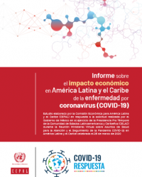 Naciones Unidas, CEPAL. (2020). Informe sobre el impacto económico en América Latina y el Caribe de la enfermedad por coronavirus (COVID-19)....